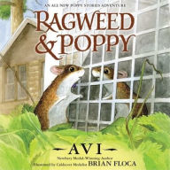 Ragweed and Poppy (Poppy Stories #2)