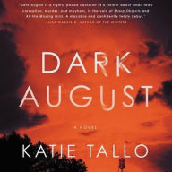Title: Dark August, Author: Katie Tallo