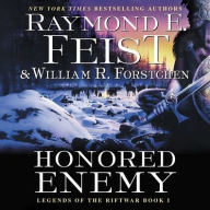 Title: Honored Enemy: Legends of the Riftwar, Book 1, Author: Raymond E. Feist