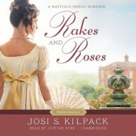 Title: Rakes and Roses, Author: Josi S. Kilpack