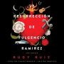 La Resurreccion de Fulgencio Ramirez: Una Novela