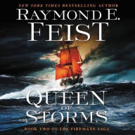 Title: Queen of Storms (Firemane Saga #2), Author: Raymond E. Feist