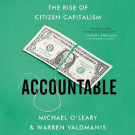 Title: Accountable: The Rise of Citizen Capitalism, Author: Michael O'Leary