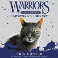 Title: Hawkwing's Journey (Warriors Super Edition Series #9), Author: Erin Hunter