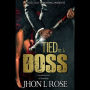 Tied to a Boss