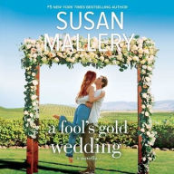 Title: A Fool's Gold Wedding, Author: Susan Mallery