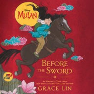 Title: Mulan: Before the Sword, Author: Grace Lin