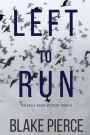 Left To Run (An Adele Sharp Mystery-Book Two)