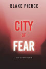 City of Fear: An Ava Gold Mystery (Book 2)