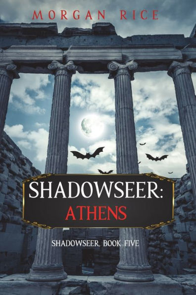 Shadowseer: Athens (Shadowseer, Book Five)