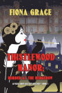 Thistlewood Manor: Murder at the Hedgerow (An Eliza Montagu Cozy Mystery-Book 1)