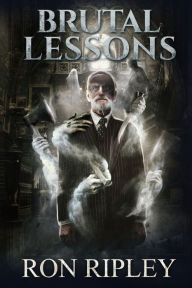 Title: Brutal Lessons: Supernatural Horror with Scary Ghosts & Haunted Houses, Author: Scare Street