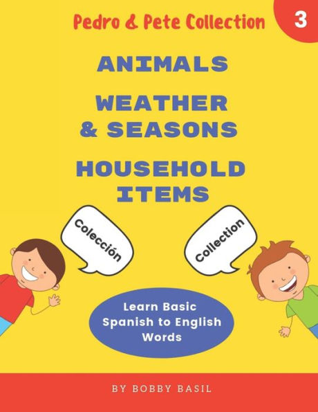 Learn Basic Spanish to English Words: Animals . Weather & Seasons . Household Items
