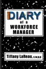 Diary of a Workforce Manager