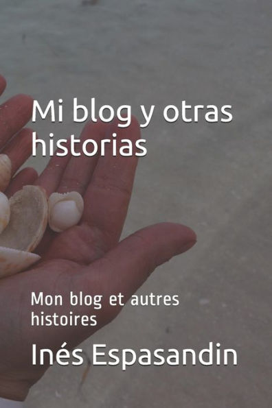 Mi blog y otras historias: Mon blog et autres histoires