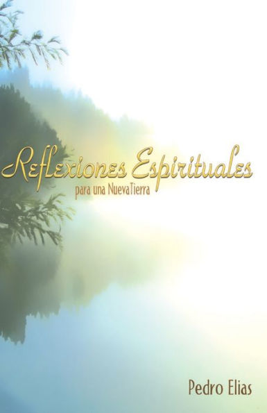 Reflexiones Espirituales para una Nueva Tierra