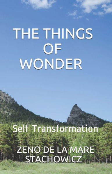 The Things of Wonder: Self Transformation