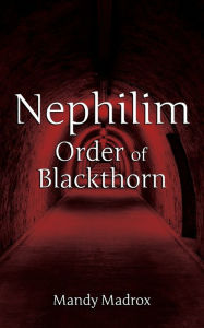Title: Nephilim Order of Blackthorn, Author: Mandy Madrox