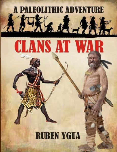 CLANS AT WAR: A PALEOLITHIC ADVENTURE
