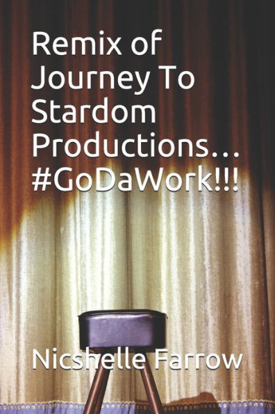 Remix on Journey To Stardom Productions... #GoDaWork!!!