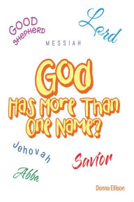 Title: God Has More Than One Name?, Author: Donna Ellison