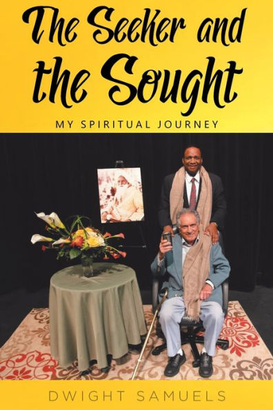 the Seeker and Sought: My Spiritual Journey