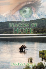 Title: A Beacon of Hope, Author: Larissa Self
