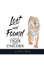 Lost and Found: A Tale of Tiger Meets Unicorn