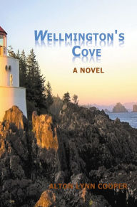 Title: Wellmington's Cove: A Novel, Author: Lynn Cooper