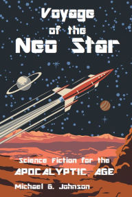 Title: Voyage of the Neo Star, Author: Michael G. Johnson