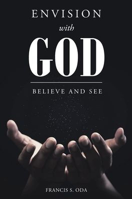 Envision with God: Believe and See