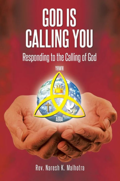 God Is Calling You: Responding to the of