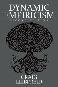 Title: Dynamic Empiricism: Second Edition, Author: Craig Leibfreid