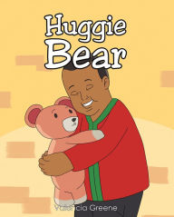 Title: Huggie Bear, Author: Valencia Greene
