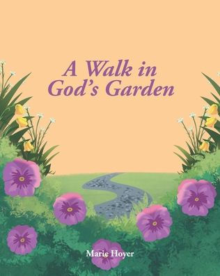 A Walk God's Garden
