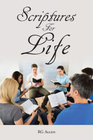 Title: Scriptures for Life, Author: RG Allen