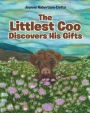 The Littlest Coo Discovers His Gifts