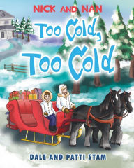 Title: Too Cold, Too Cold, Author: Patti Stam