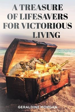 A Treasure of Lifesavers for Victorious Living