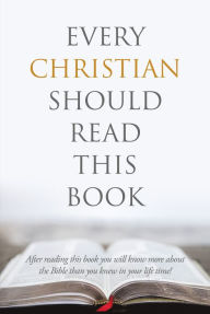 Title: Every Christian Should Read This Book, Author: Christian Faith Publishing