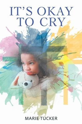 It's Okay to Cry