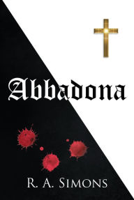 Title: Abbadona, Author: R. A. Simons