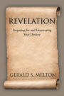 Revelation: Preparing for and Uncovering Your Destiny