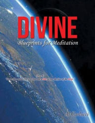 Title: Divine Blueprints for Meditation, Author: Al Carlucci