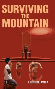 Title: Surviving the Mountain, Author: Freddie Avila