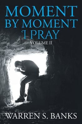 Moment by I Pray: Volume II