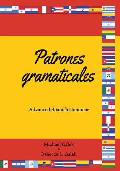 Patrones gramaticales: Advanced Spanish Grammar