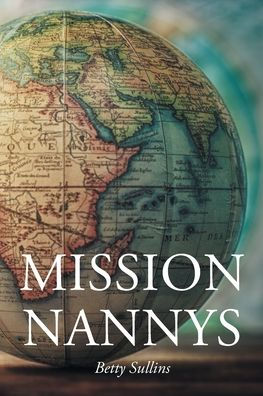 Mission Nannys: Serving missionaries around the world