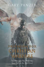 Preparing for Christian Warfare: Ten Principles That Will Take Your Faith to the Next Level