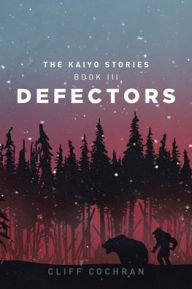 Title: Defectors: The Kaiyo Stories, Author: Cliff Cochran